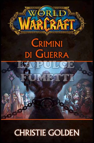 WORLD OF WARCRAFT: CRIMINI DI GUERRA